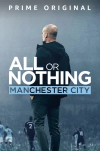 Всё или ничего: Манчестер Сити (2018) онлайн