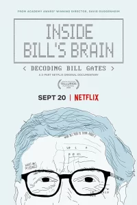 Внутри мозга Билла: Расшифровка Билла Гейтса (2019) смотреть онлайн