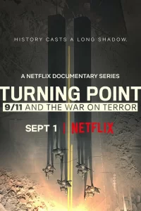 Поворотный момент: 9/11 и война с терроризмом (2021) смотреть онлайн