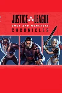 Лига справедливости: Боги и монстры. Хроники (2015) онлайн