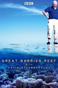 Большой барьерный риф с Дэвидом Аттенборо (2015) онлайн