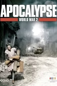 Апокалипсис: Вторая мировая война (2009) смотреть онлайн
