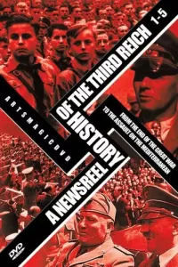 История Третьего Рейха в кинохронике (1993) онлайн