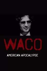 Уэйко: Американский апокалипсис (2023) смотреть онлайн